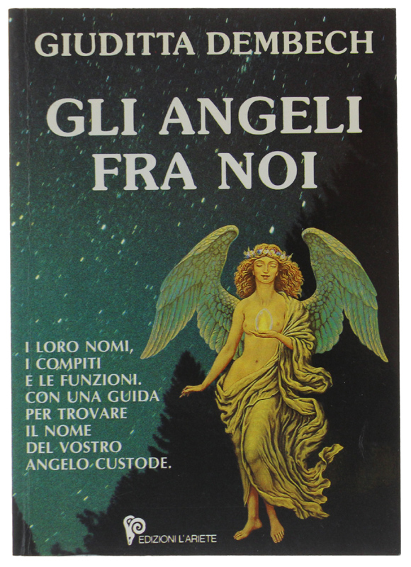 GLI ANGELI FRA NOI [come nuovo, con dedica dell'Autrice]
