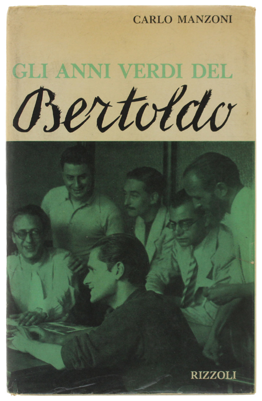 GLI ANNI VERDI DEL BERTOLDO. Un po' diario, un po' …