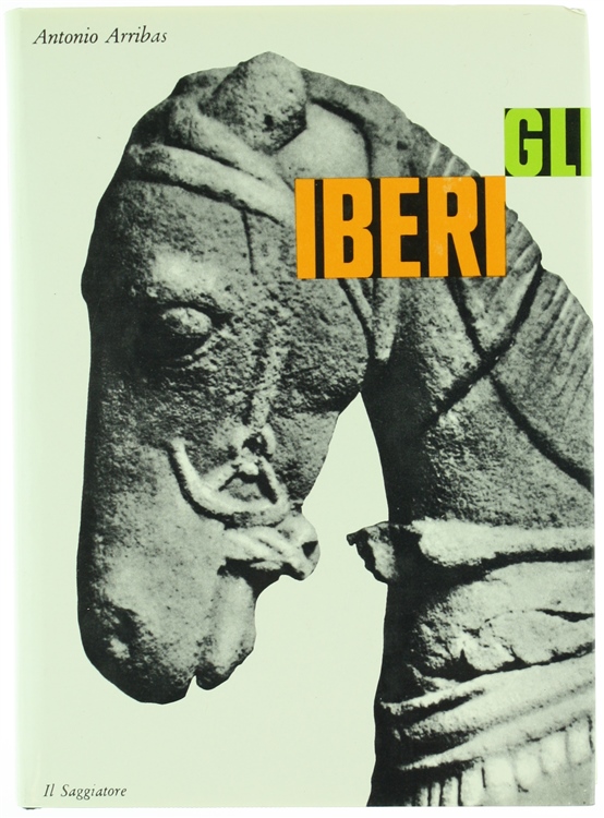GLI IBERI [1a edizione italiana, con astuccio: esemplare come nuovo]