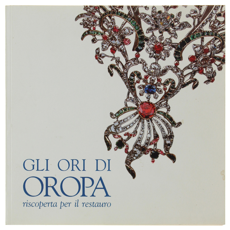 GLI ORI DI OROPA. Riscoperta per il restauro