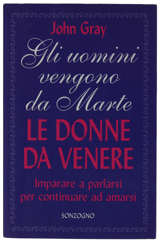 GLI UOMINI VENGONO DA MARTE, LE DONNE DA VENERE. Imparare …