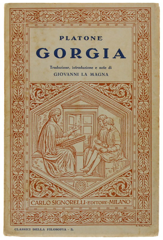 GORGIA. Traduzione, introduzione e note di Giovanni la Magna
