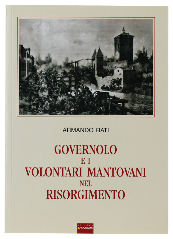 GOVERNOLO E I VOLONTARI MANTOVANI NEL RISORGIMENTO