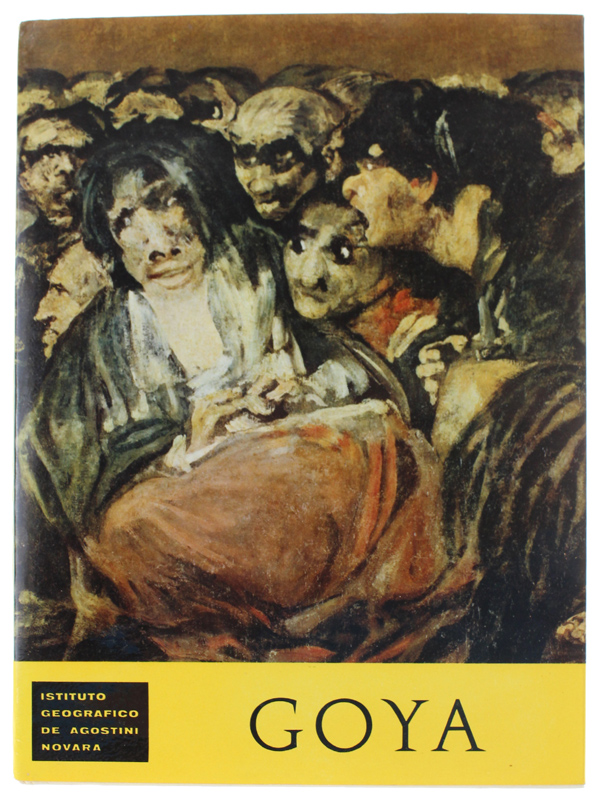 GOYA [formato grande - 64 tavole - come nuovo]