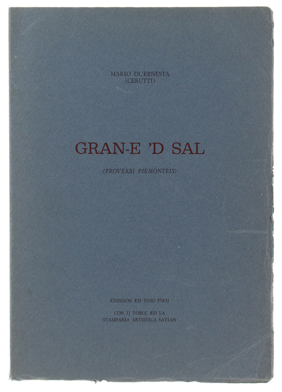 GRAN-E 'D SAL (Proverbi piemontèis)