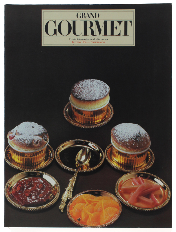 GRAND GOURMET. N. 8 - Inverno 1984. Rivista internazionale di …