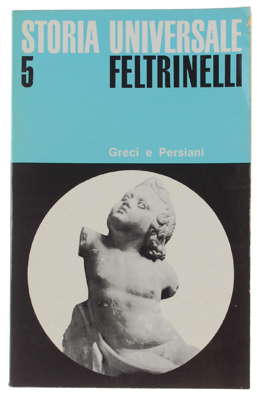 GRECI E PERSIANI. Il mondo mediterraneo nell'Antichità I - Storia …