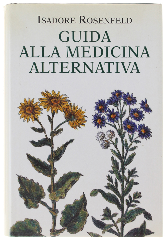 GUIDA ALLA MEDICINA ALTERNATIVA [rilegato. Con sovraccoperta].