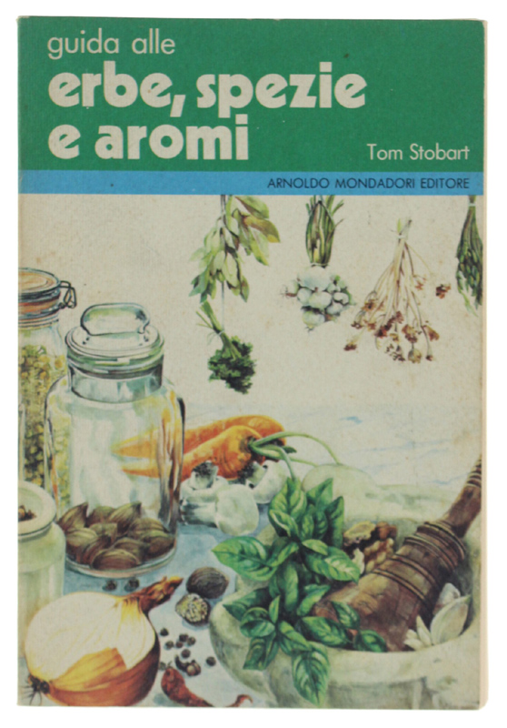 GUIDA ALLE ERBE, SPEZIE E AROMI.
