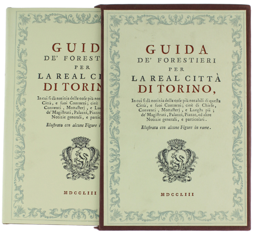 GUIDA DE' FORESTIERI PER LA REAL CITTA' DI TORINO con …