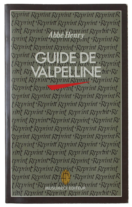 GUIDE DU VALPELLINE. Reproduction de la 2me èdition (1925)