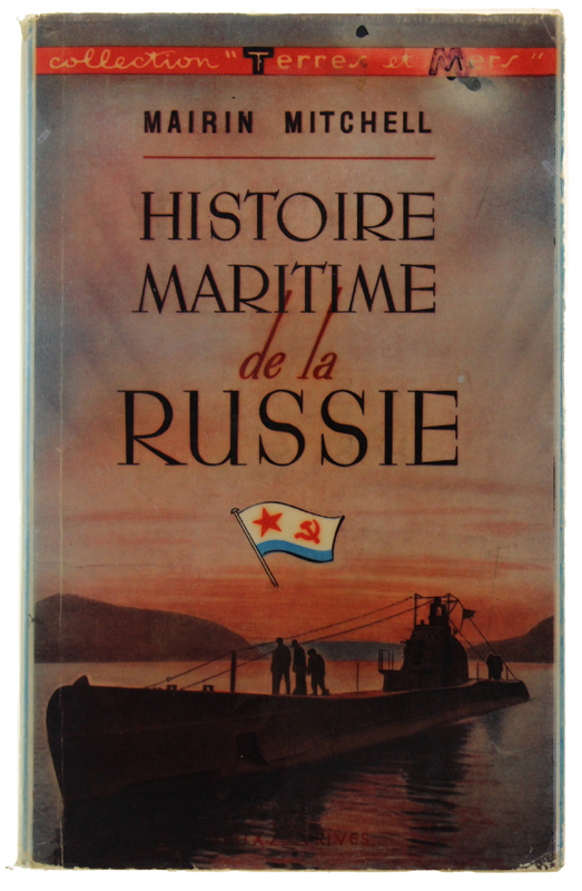 HISTOIRE MARITIME DE LA RUSSIE