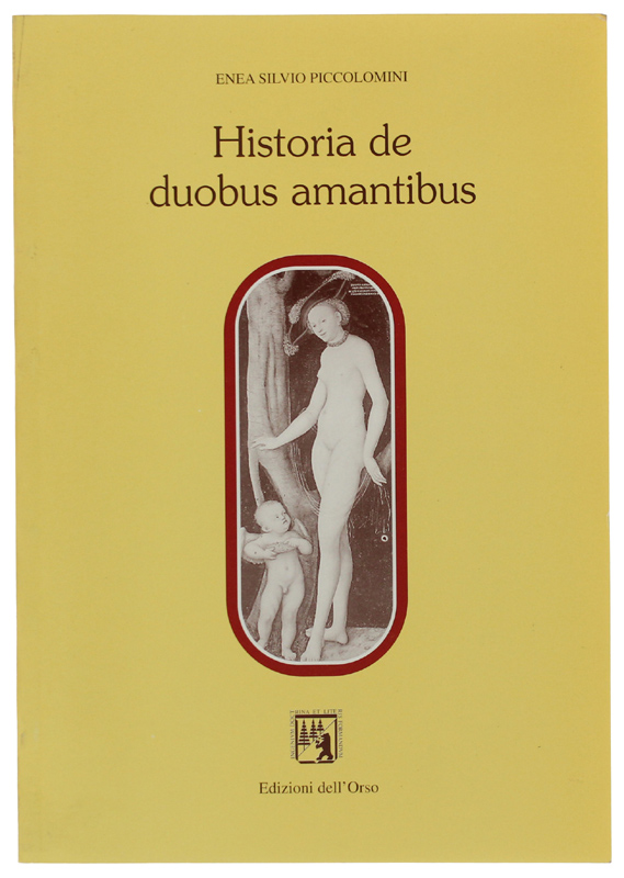 HISTORIA DE DUOBUS AMANTIBUS (latino/italiano a fronte) A cura di …