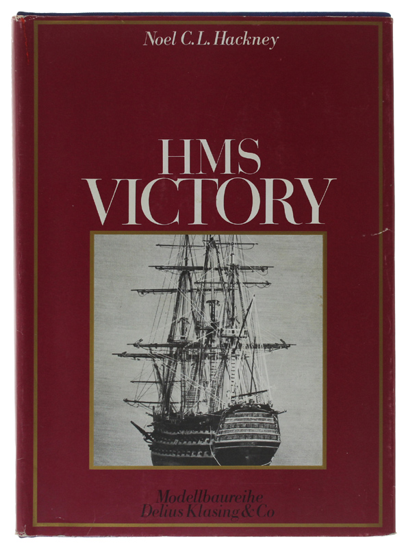 HMS VICTORY. Mit Rissen von Wolfgang Holzel (with 6 big …