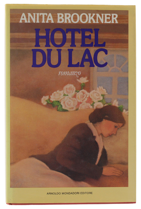 HOTEL DU LAC. Romanzo [1a edizione italiana]