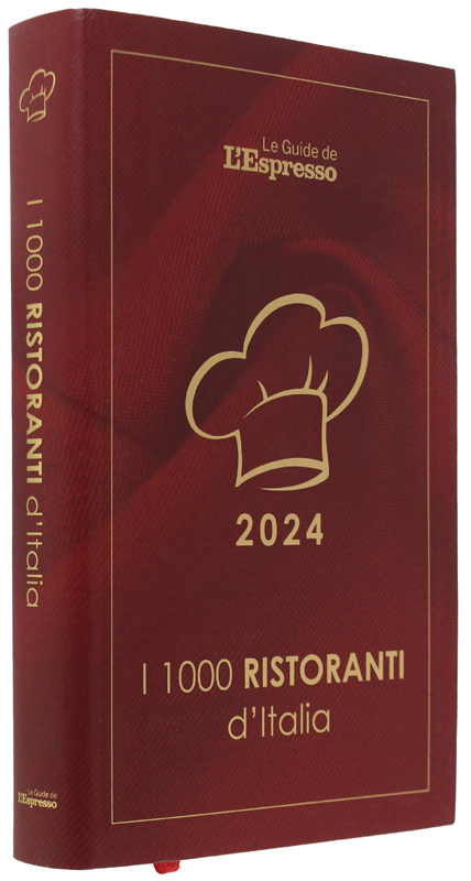 I 1000 RISTORANTI D'ITALIA 2024. Le Guide de L'Espresso [NUOVO]