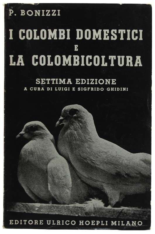 I COLOMBI DOMESTICI E LA COLOMBICULTURA. 7a edizione a cura …