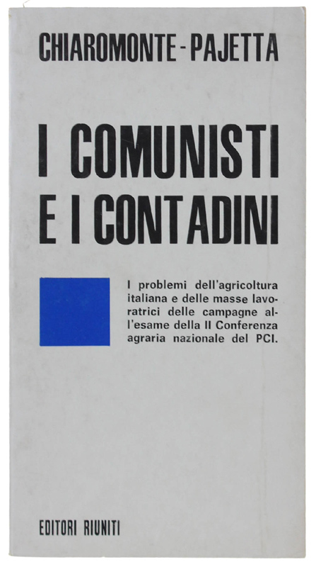I COMUNISTI E I CONTADINI.
