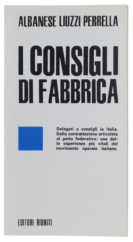 I CONSIGLI DI FABBRICA [nuovo]
