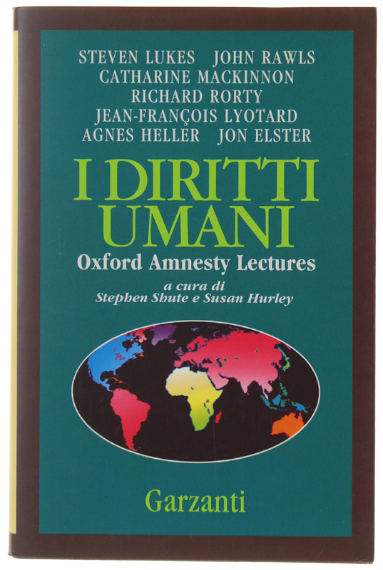 I DIRITTI UMANI. Oxford Amnesty Lectures 1993