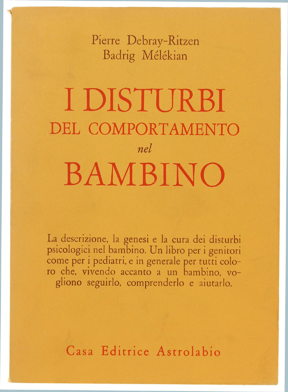 I DISTURBI DEL COMPORTAMENTO NEL BAMBINO.