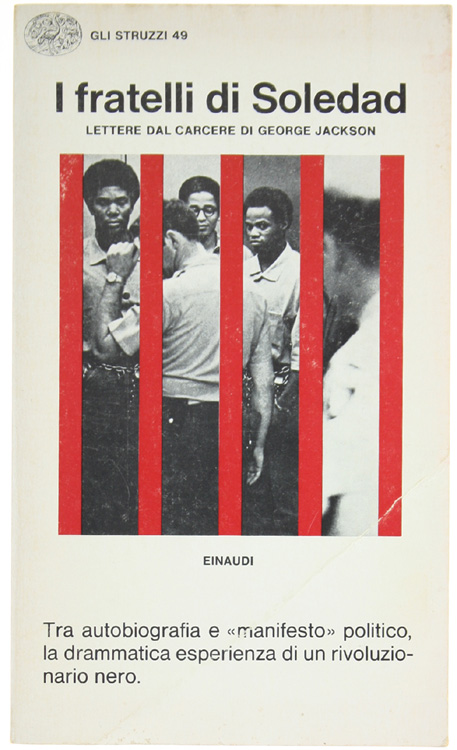 I FRATELLI DI SOLEDAD. Lettere dal carcere di George Jackson.