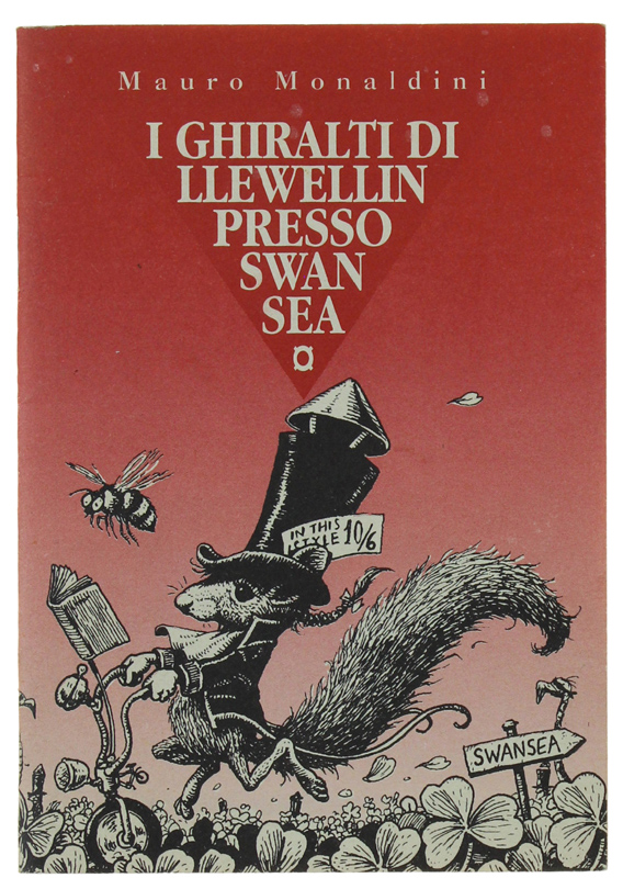 I GHIRALTI di Llewellin presso Swansea ed altre amenità