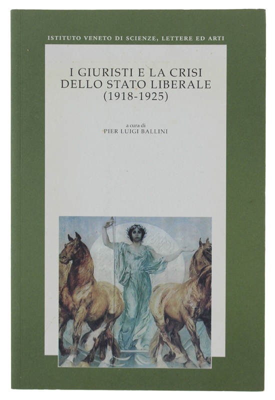 I GIURISTI E LA CRISI DELLO STATO LIBERALE (1918-1925)