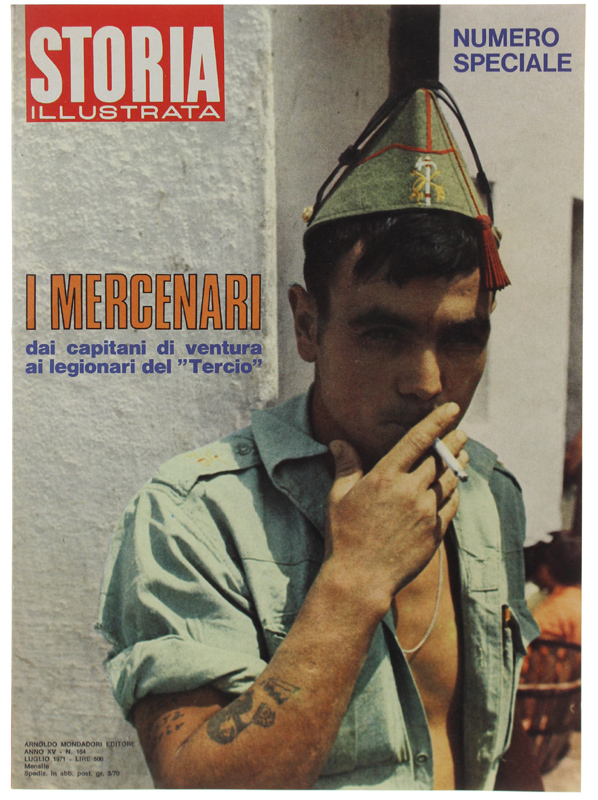 I MERCENARI. Numero speciale di "Storia Illustrata", Luglio 1971