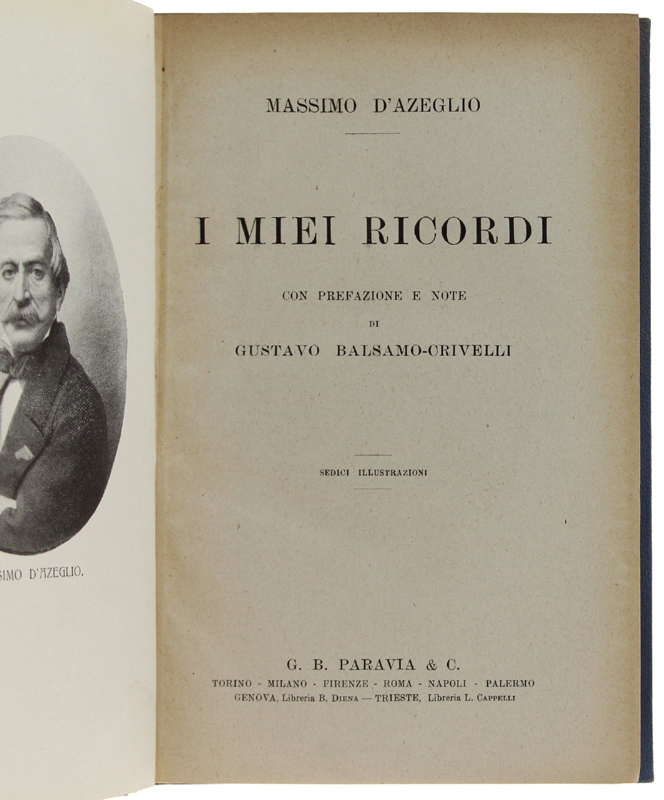 I MIEI RICORDI. Con prefazione e note di Gustavo Balsamo-Crivelli