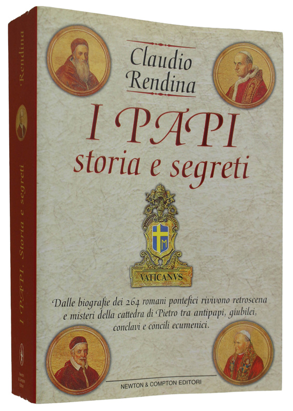 I PAPI STORIA E SEGRETI. Dalle biografie dei 264 romani …