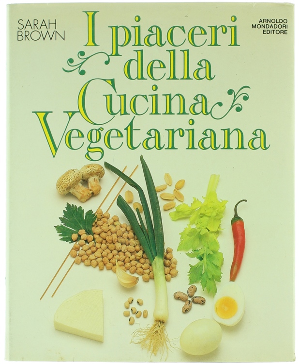 I PIACERI DELLA CUCINA VEGETARIANA