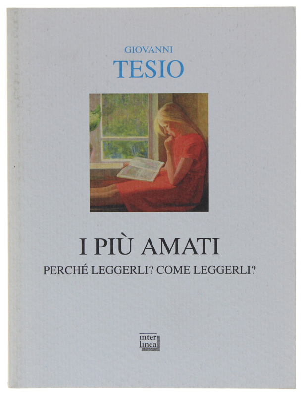 I PIÙ AMATI - PERCHÉ LEGGERLI? COME LEGGERLI? [1a edizione, …