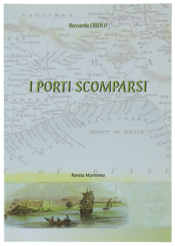 I PORTI SCOMPARSI [come nuovo]