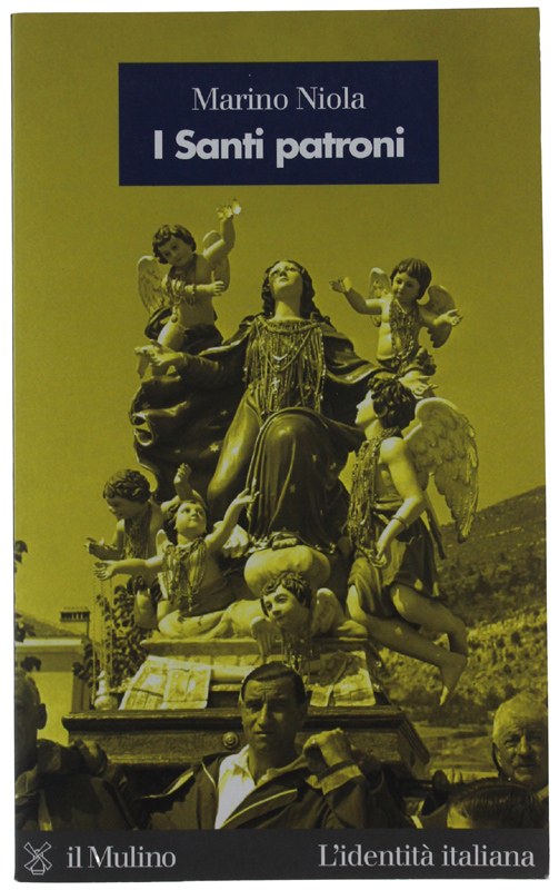 I SANTI PATRONI [come nuovo]