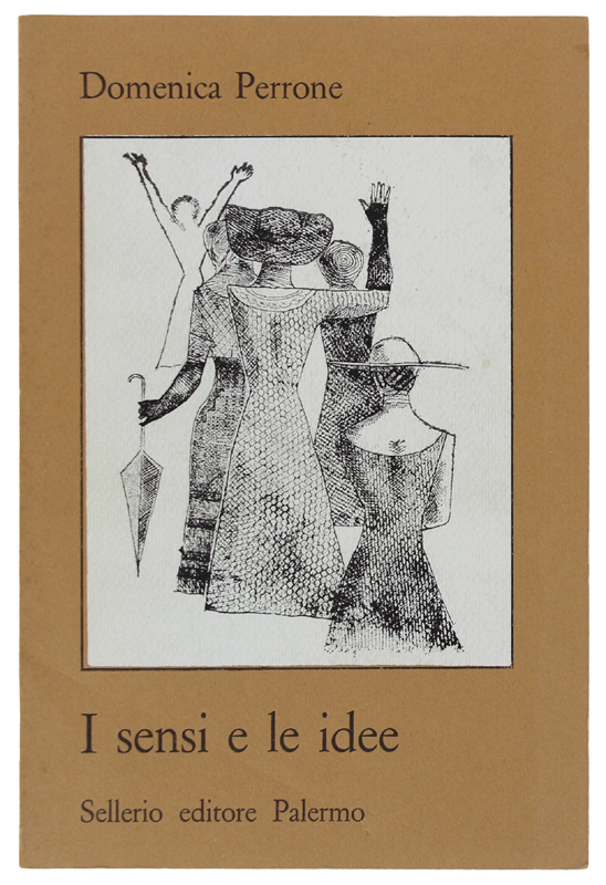 I SENSI E LE IDEE. Brancati Vittorini Joppolo