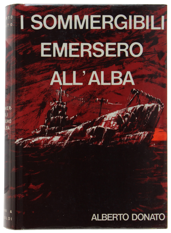 I SOMMERGIBILI EMERSERO ALL'ALBA
