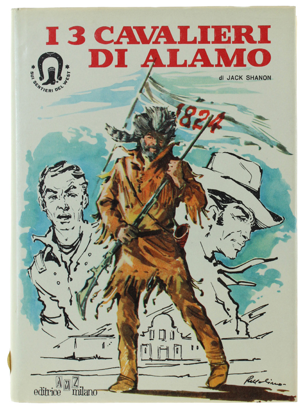 I TRE CAVALIERI DI ALAMO