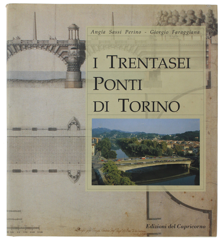 I TRENTASEI PONTI DI TORINO