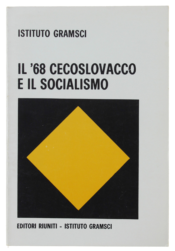 IL '68 CECOSLOVACCO E IL SOCIALISMO. Atti del convegno di …