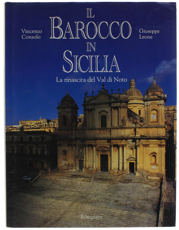 IL BAROCCO IN SICILIA. La rinascita della Val di Noto …