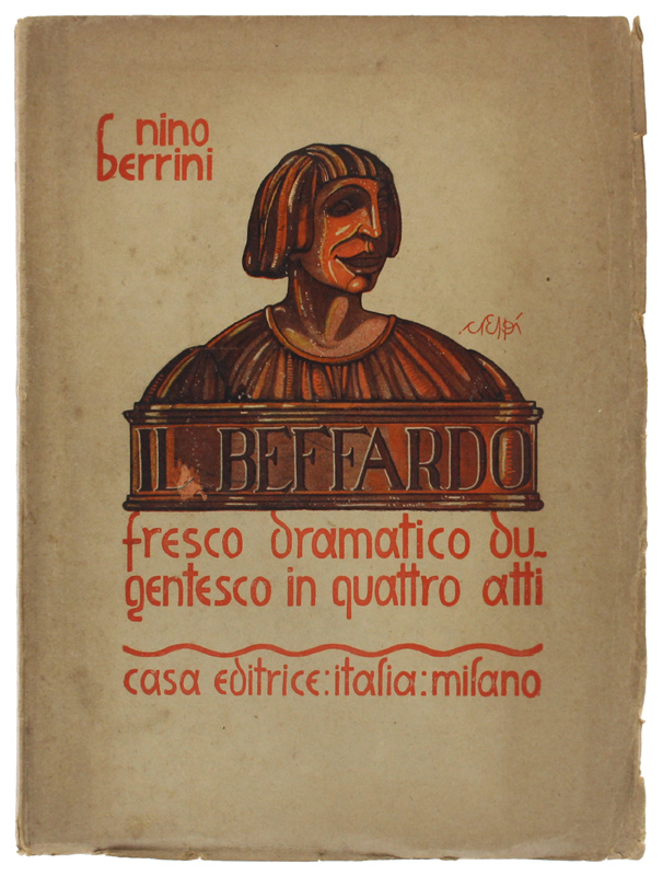 IL BEFFARDO. Fresco dramatico dugentesco in quattro atti