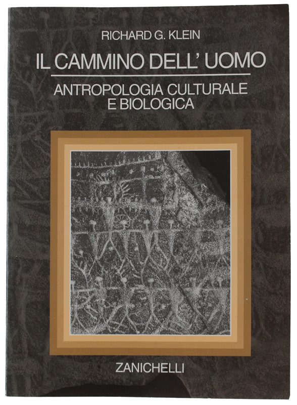 IL CAMMINO DELL'UOMO. Antropologia culturale e biologica