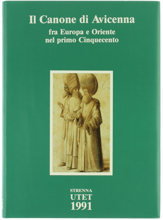 IL CANONE DI AVICENNA FRA EUROPA E ORIENTE NEL PRIMO …