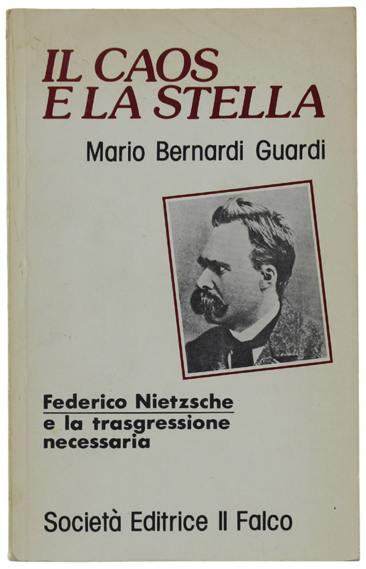 IL CAOS E LA STELLA. Federico Nietzsche e la trasgressione …
