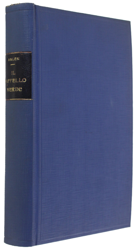 IL CAPPELLO VERDE (Romanzo per pochi).