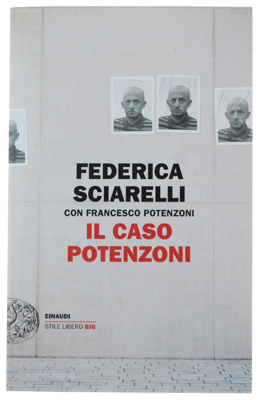 IL CASO POTENZONI [1a edizione, volume nuovo]