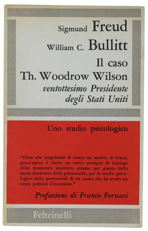IL CASO TH. WOODROW WILSON ventottesimo presidente degli Stati Uniti. …
