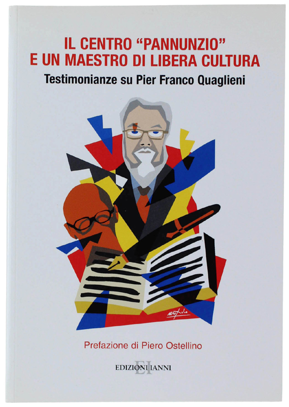 IL CENTRO «PANNUNZIO» E UN MAESTRO DI LIBERA CULTURA. Testimonianze …