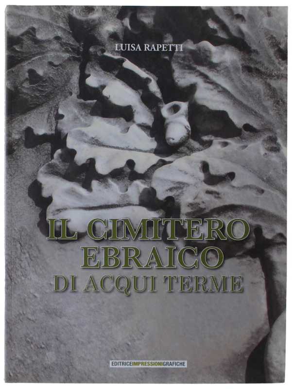 IL CIMITERO EBRAICO DI ACQUI TERME